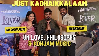 Love Philosophy and konjam Music with Manikandan amp Sri Gouri Priya  Just Kadhaikkalaam [upl. by Anairb529]