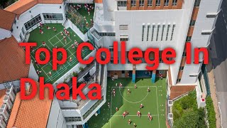 Top 10 College In Dhaka [upl. by Amaryl]