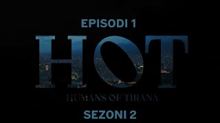 Seriali HOT  Episodi 1 Sezoni 2 [upl. by Anar]