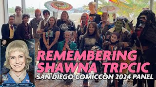 Remembering Shawna Trpcic 2024 SDCC Panel [upl. by Auliffe]