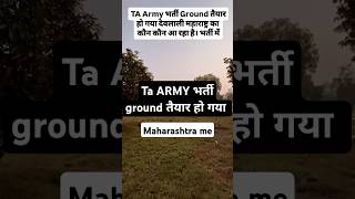 TA ARMY GROUND READY HO GAYA HAI NASHIK ME MAHARASHTRA 🥷🪖🔜🎇💯 [upl. by Haile]