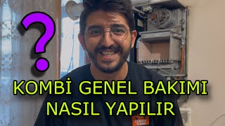 KOMBİ BAKIMI NASIL YAPILIR  2024 [upl. by Lewiss263]