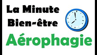 STOP Aérophagie  astuce minute [upl. by Raynah]