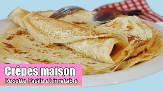 Recette de crêpes pas comme les autres facile rapide et inratable [upl. by Brigit]