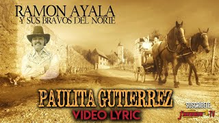 Ramon Ayala  Paulita Gutierrez Video Lyric Oficial [upl. by Einra]