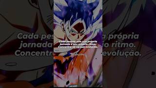 Concentrese na sua evolução 💪🧠🍷 frases foco motivação goku fé anime dragonball disciplina [upl. by Yarg201]