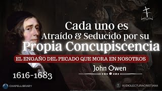 Afectos Enredados en el Pecado por John Owen [upl. by Hugon684]