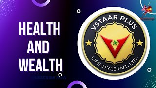 HEALTH AND WEALTH AWARENESS PROGRAM  VSTAAR PLUS LIFESTYLE PVT LTD [upl. by Yemerej852]