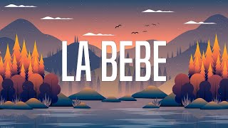 Yng Lvcas  La Bebe LetraLyrics [upl. by Ahtenek]