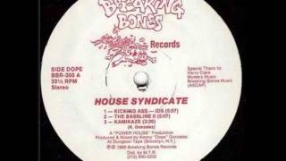 House Syndicate  Kicking Ass [upl. by Darla858]