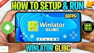 Winlator Glibc Emulator New Virson Easy Download Full Setup [upl. by Ailama]