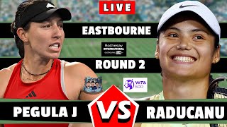 🔴LIVE Pegula J vs Raducanu E • Eastbourn 2024 round2 pegula raducanu tennis wta atp [upl. by Ailuj]