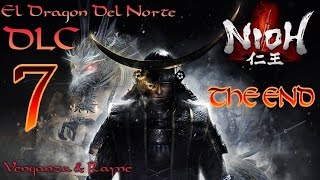 NIOH El Dragón del Norte DLC gameplay en español  7 Manos del Dragón  Final [upl. by Nnayllas]