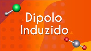 Dipolo Induzido  Forças Intermoleculares  Brasil Escola [upl. by Hares]