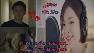 Jeon Mi Do Mido And Falasol Eu Sabia Que Amo MV Legendado [upl. by Ordnajela]