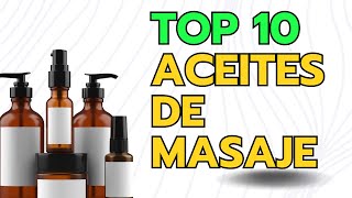 ¿Cuál es el mejor aceite de masaje conoce los mas recomendados y sus propiedades [upl. by Nitaf]