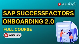 SAP SuccessFactors Onboarding 20 Full Course  ZaranTech [upl. by Illek543]