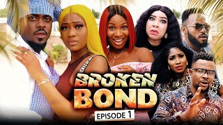 Broken Bond Ep1 New Movie Sonia UcheChinenye NnebeToosweet 2022 Latest Nigerian Nollywood Movie [upl. by Airbmac]