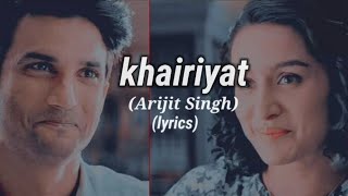 Khairiyat song lyrics Arijit Singh [upl. by Lener]