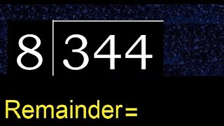 Divide 344 by 8  remainder  Division with 1 Digit Divisors  How to do [upl. by Lucias]