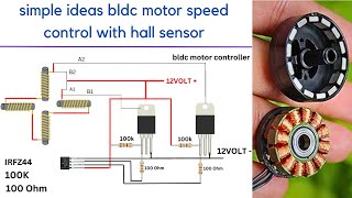 simple ideas bldc motor speed control with hall sensor  how to make bldc motor esc using mosfet [upl. by Eicaj909]