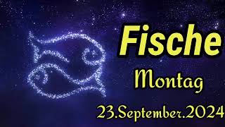 FISCHE Horoskop heute Montag 23 SEPTEMBER 2024 ♓ [upl. by Bak]