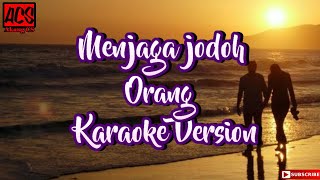 WAWAN DCOZTMENJAGA JODOH ORANG versi karaoke [upl. by Brena80]