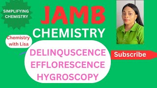 EFFLORESCENT DELIQUSCENT HYGROSCOPY 22025 JAMB CHEMISTRY 2025 FREE ONLINE LESSON [upl. by Oicangi]