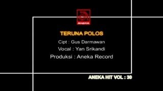 Yan Srikandi  Teruna Polos OFFICIAL VIDEO [upl. by Ailet]