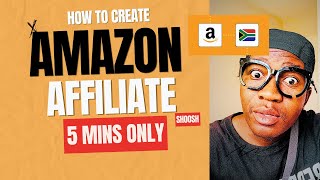 How To Create Amazon Affiliate Account in South Africa Only 5 Minutes QUICKIEST WAY EVER [upl. by Derk]