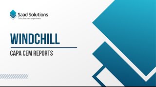 Windchill CAPA CEM Reports [upl. by Ihsar126]