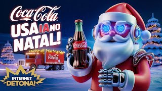 COCA COLA usa IA Inteligência Artificial na propaganda de NATAL e INTERNET não Perdoa [upl. by Assenab]