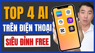 Top 4 AI Tuyệt Đỉnh Bạn Phải Có Trên Điện Thoại Ngay Lập Tức [upl. by Ymmit]