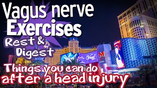 Vagus Nerve Exercises Rest and Digest Things you can do after a head injury [upl. by Meekah7]