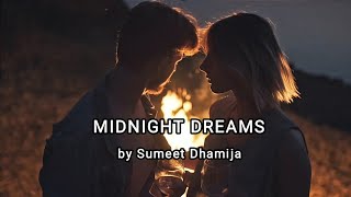 Midnight Dreams Extended Video Version from the album The Dance l sumeetdhamija thedance [upl. by Sholeen]