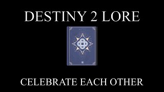 Destiny 2 Lore  Dawning Delights  Celebrate Each Other [upl. by Wasserman]