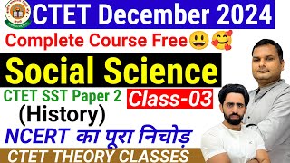 CTET Social Science Paper 2  CTET December 2024 Complete Course  10 Days Target  Class03  SST [upl. by Notsua]