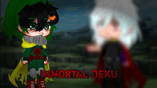 Immortal Deku AU  part 3  gacha club  BKDKbakudeku  GCMM  kinda short [upl. by Ssyla792]