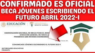 Convocatoria Beca Jóvenes Escribiendo el Futuro 2022I OFICIAL 4900 Bimestrales SUBES CNBBBJ [upl. by Schuster400]