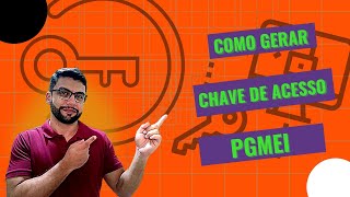 🔑✅PASSO A PASSO Como gerar chave de acesso PGMEI 2021 [upl. by Carny652]