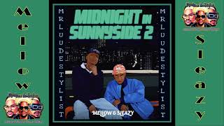 Mellow amp Sleazy  Midnight In Sunnyside 2 Full Album  Mellow amp Sleazy new songs 2023\2024 [upl. by Cadmann]