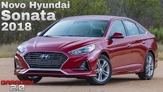 Novo Hyundai Sonata 2018 O Sedan Que Queremos Garagem 20 [upl. by Kostival]