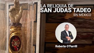 La reliquia de san Judas Tadeo en México [upl. by Ribaudo]