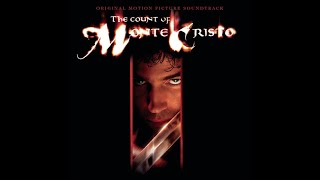 The Count of Monte Cristo Original Motion Picture Soundtrack 2002 [upl. by Aerdnod]