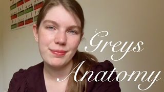 Things Ive learned from watching Greys Anatomy  Kates Adventures [upl. by Navanod]