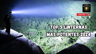 TOP 5 LINTERNAS MAS POTENTES 2024 [upl. by Pacien]