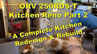 ORV 250RDST Kitchen Renovation Part 2 Complete Kitchen Rebuild [upl. by Cerracchio]