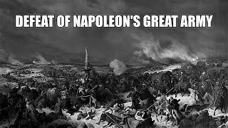 Battle of the Berezina the defeat of Napoleons Great Army [upl. by Ahsitneuq]