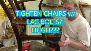 TIGHTENING CHAIRS WITH LAG BOLTS HUGH [upl. by Rozalin]