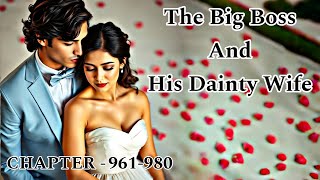 The Big Boss and His Dainty Wife • 09610980 • Audiobook  English [upl. by Lindley]